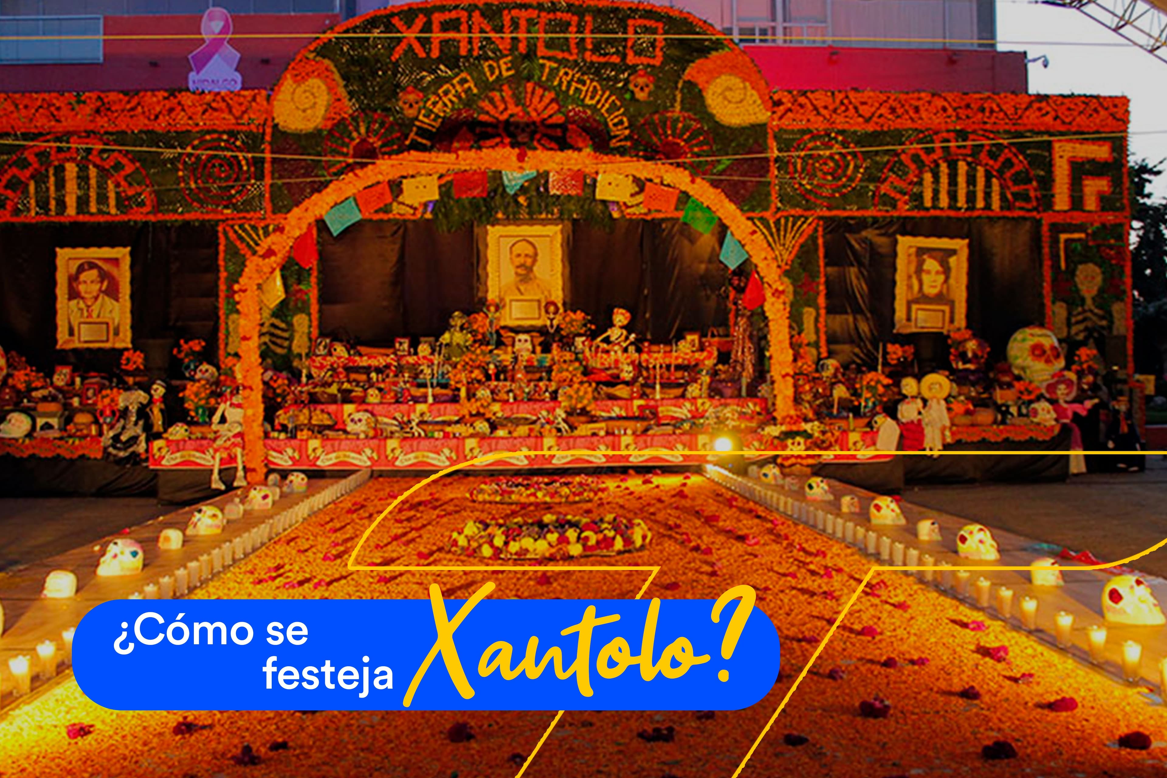 ¿Cómo se festeja Xantolo?