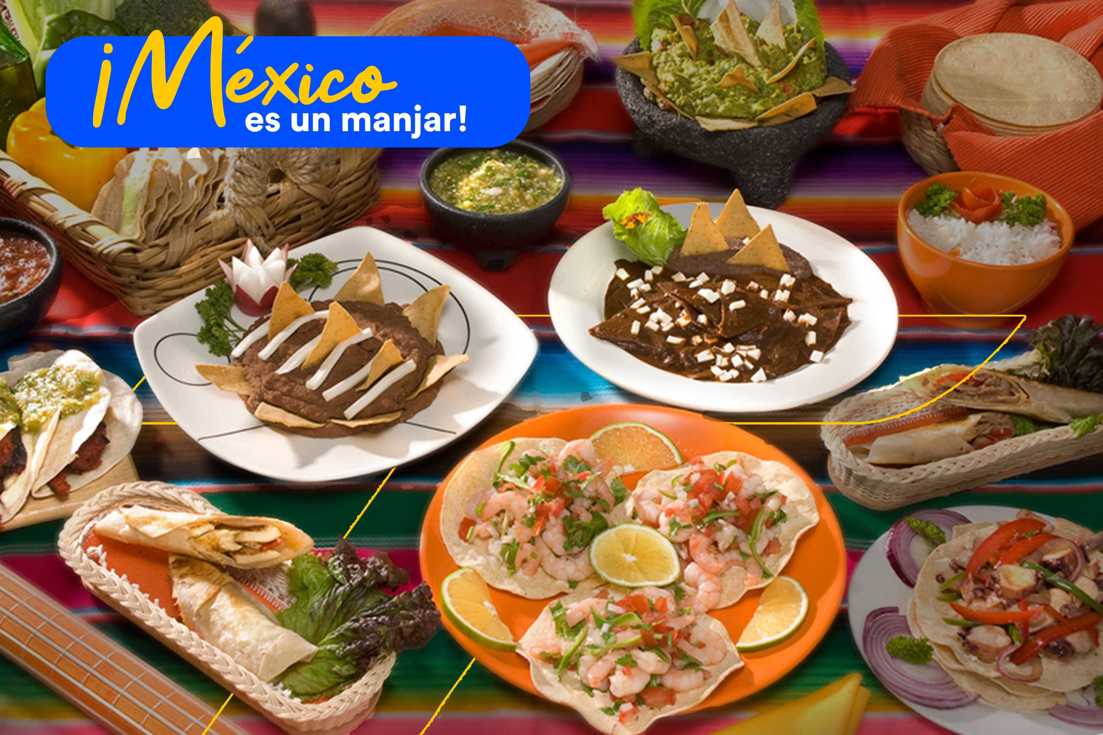 ¡México es un manjar!